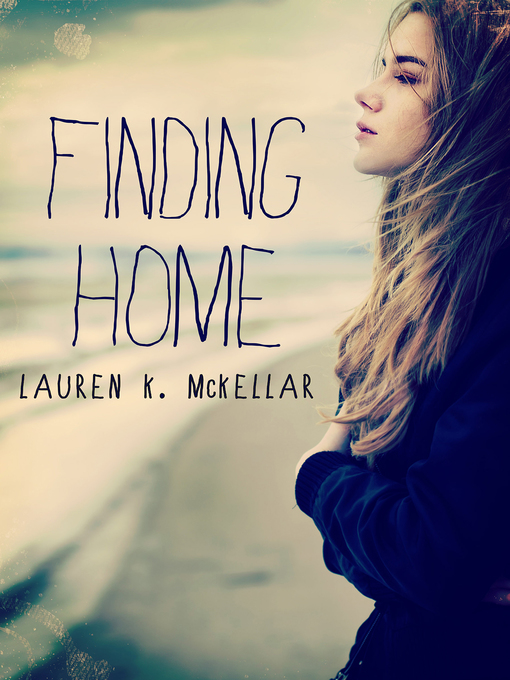 Title details for Finding Home by Lauren K McKellar - Available